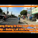 Cầu vượt Lê Văn Khương Quận 12 – “Điểm nhấn” hạ tầng giao thông và những điều cần biết Cầu vượt Lê Văn Khương Quận 12