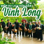 kinh nghiệm du lịch vĩnh long