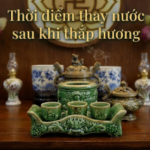 nên thay nước bàn thờ khi nào